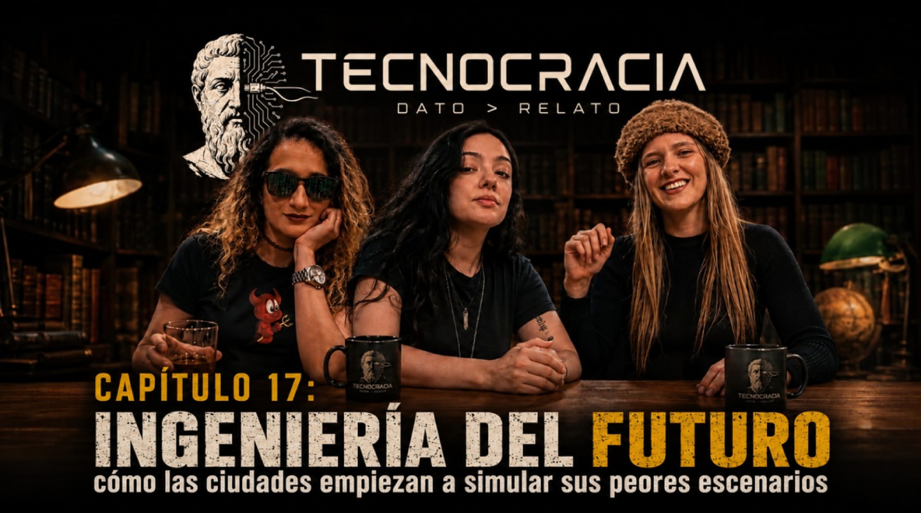 Tecnocracia Capitulo XVII: Ingeniería del Futuro | Cómo las ciudades empiezan a simular sus peores escenarios 4 Tecnocracia